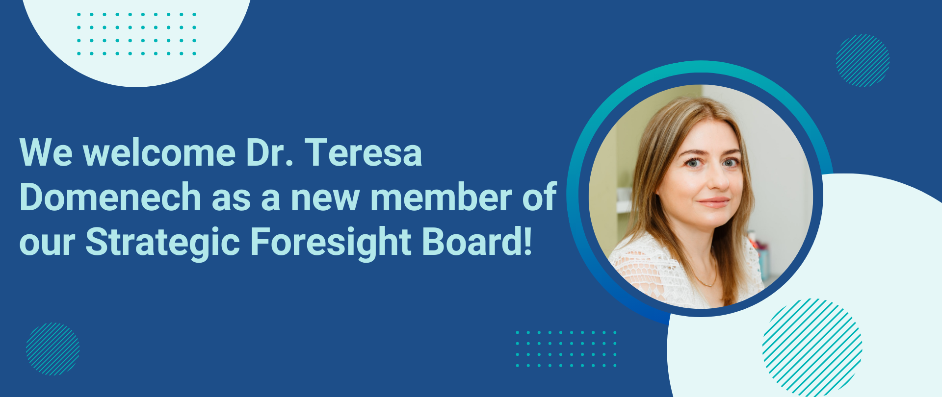 We Welcome Dr. Teresa Domenech to Strategic Foresight Board!